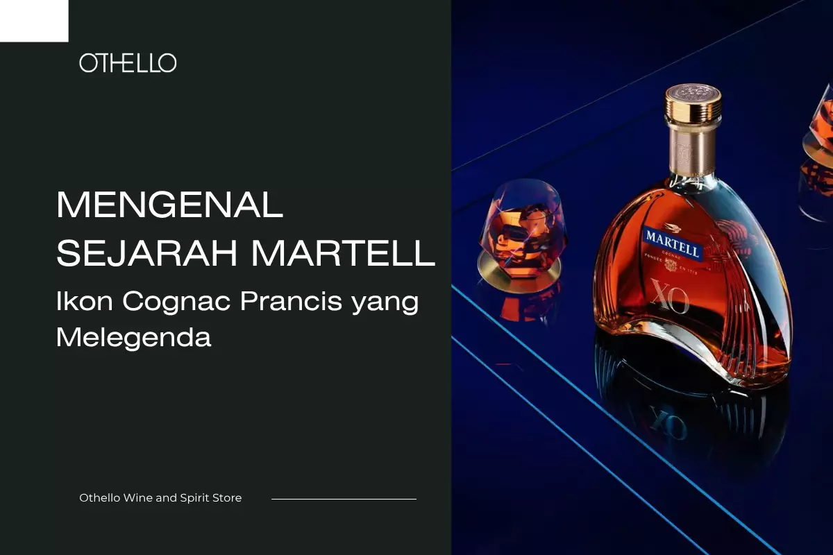 Mengenal Sejarah Martell: Ikon Cognac Prancis yang Melegenda