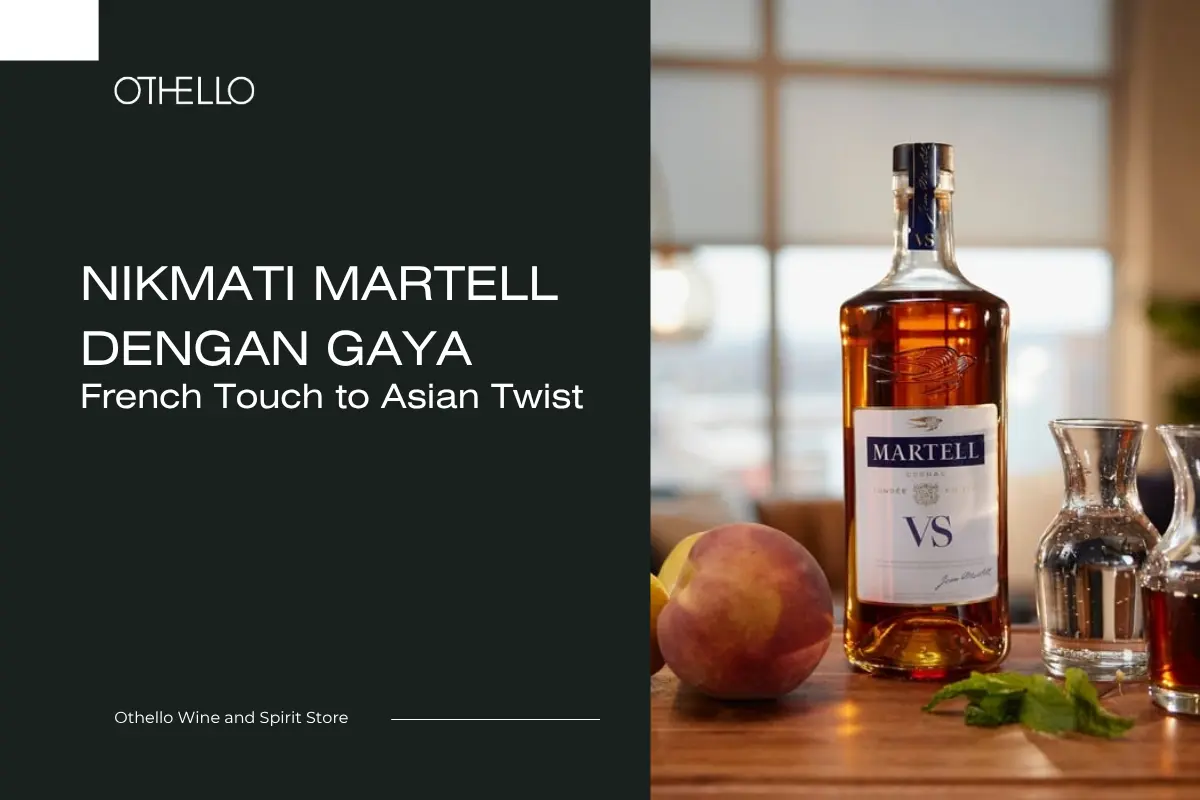 Nikmati Martell dengan Gaya: French Touch to Asian Twist