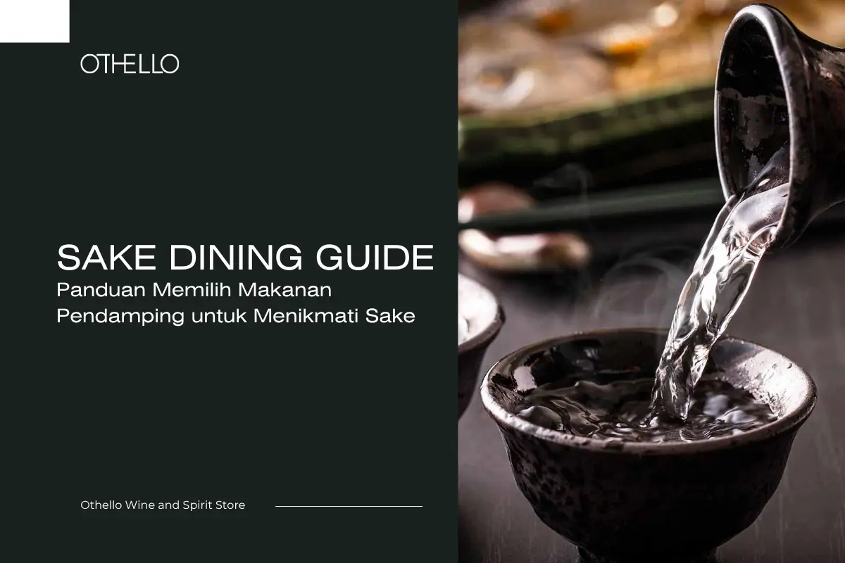 Sake Dining Guide, Panduan Memilih Makanan Pendamping untuk Menikmati Sake